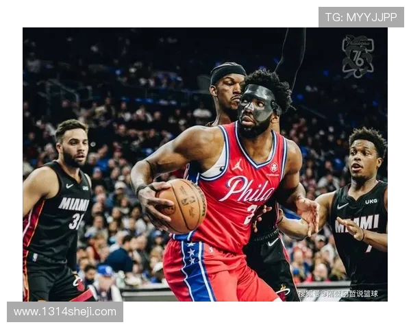 76人客场挑战热火 三巨头能否带领球队走向胜利
